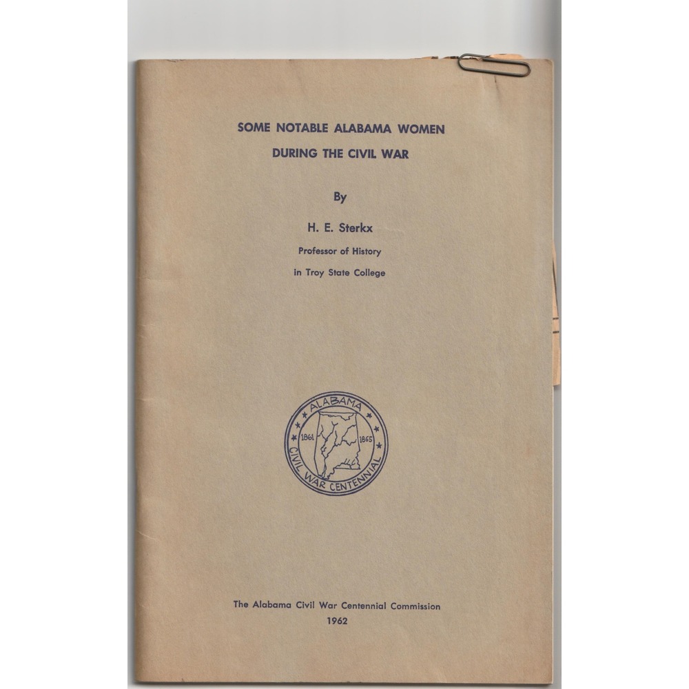 Some Notable Alabama Women During the Civil War 1962 H. E. Sterkx Signed Booklet - Picture 1 of 4